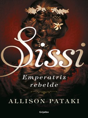 cover image of Sissi, emperatriz rebelde (Sissi 2)